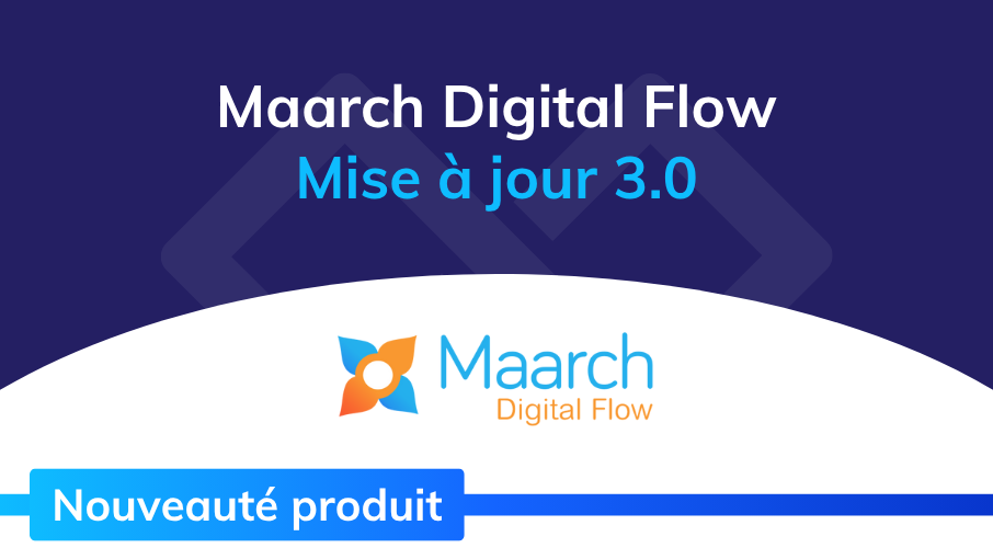 actualite_xelians_maarch_digital_flow_ged_mise_a_jour
