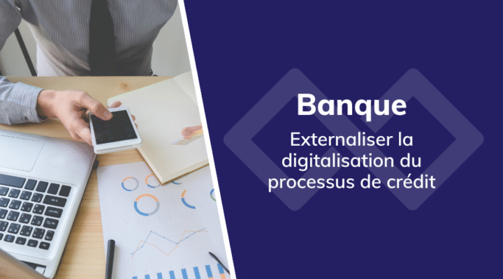article_externalisation_digitalisation_BPO_banque_credit