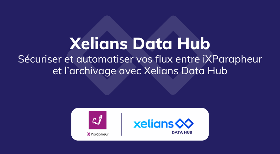 article_gestion_signatures_xelians_data_hub_
