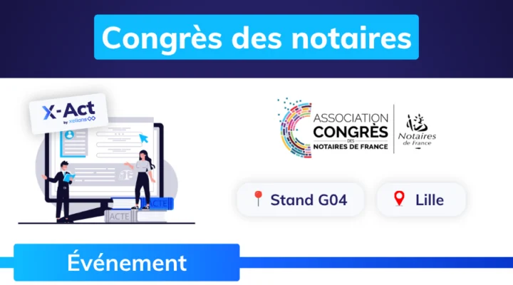 actualite_xelians_congres des notaires_digitalisation_archivage