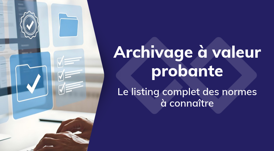 archivage à valeur probante