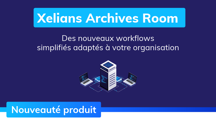actualite_xelians_xelians data hub_workflow_archive physique