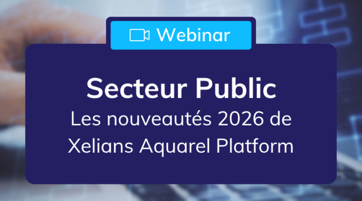 webinaire_nouveautés_xelians_aquarel_platform_2026