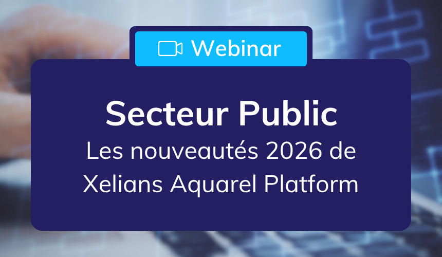 webinaire_nouveautés_xelians_aquarel_platform_2026
